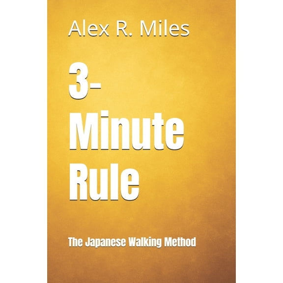 Walking Books 3-Minute Rule: The Japanese Walking Method, (Paperback)