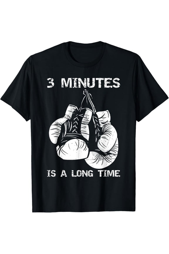 3 Minutes Is A Long Time Funny Boxing T-Shirt