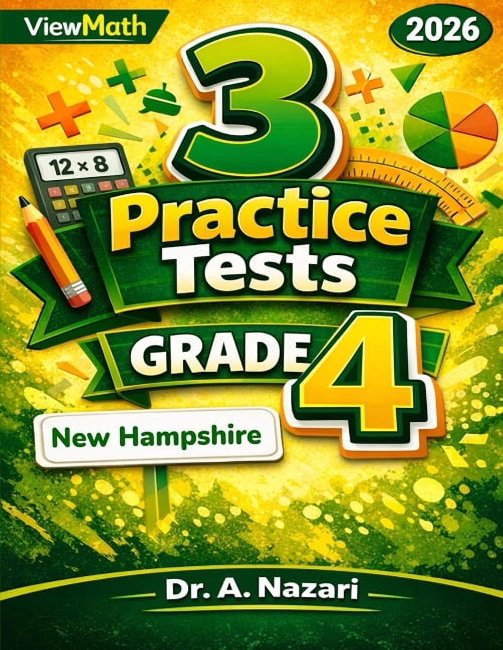 3 New Hampshire NH SAS Grade 4 Math Practice Tests: Full-Length Test Prep with Detailed Answer Explanations, (Paperback)