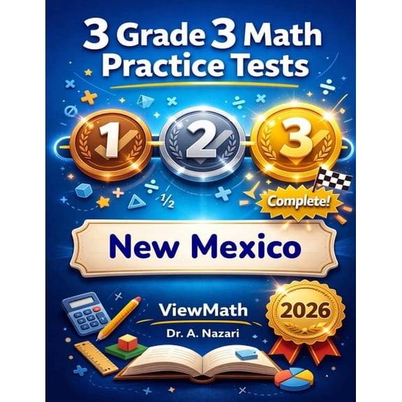 3 New Mexico NM-MSSA Grade 3 Math Practice Tests: Full-Length Test Prep with Detailed Answer Explanations, (Paperback)