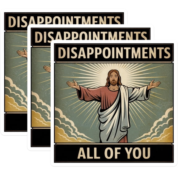(3 Pack) Disappointments All of You Decals - Funny Meme Decal - Sarcastic Laptop Decal - 3 Inches On Longest Side - Easy Peel & Apply - Made in USA - 3MCS2214
