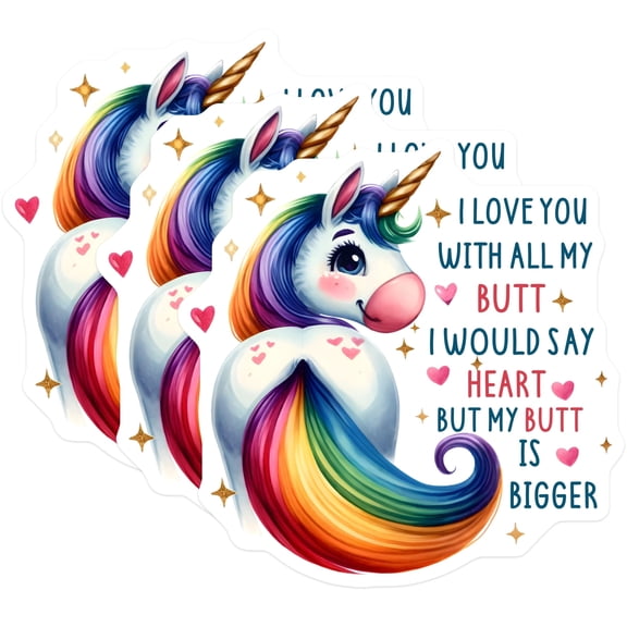 (3 Pack) Funny Unicorn Decals - I Love You Butt - Rainbow Unicorn - 3 Inches On Longest Side - Easy Peel & Apply - Made in USA - 3MCS2120