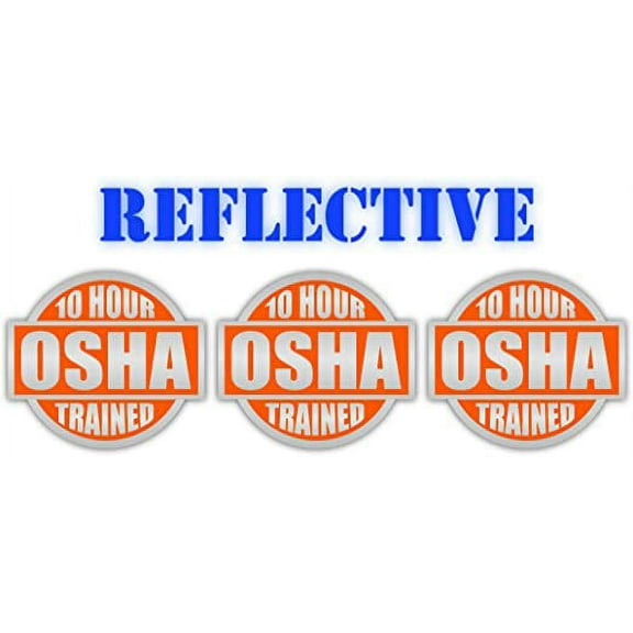 3 Pack Reflective Orange 10 Hour OSHA Trained Hard Hat Label Sticker Decal | Lunch Box | Tool Box Sticker Decal | 2 inch each Decal