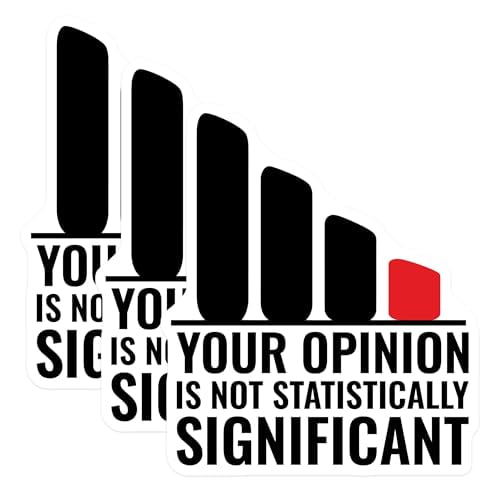 (3 Pack) Statistically Insignificant Decals - Funny Opinion - Laptop Decals- 3 Inches On Longest Side - Easy Peel & Apply - Made in USA - 3MCS5515