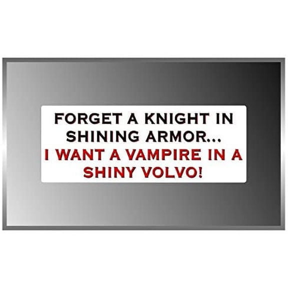 3 Pack - Twilight Forget Knights I Want a Vampire Vinyl Decal Bumper Sticker
