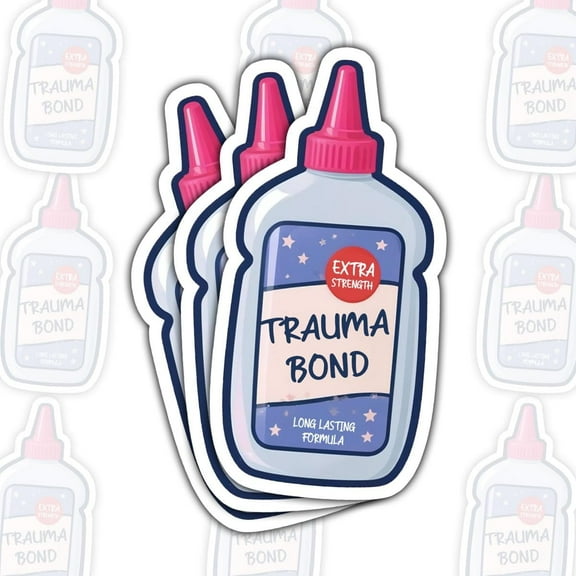 3 Pcs Trauma Bond Sticker, Funny Mental Health Gift for Therapy, Sarcastic Humor Bonding Decal, Self Care Notebook Vinyl Sticker 3 Inches for Water Bottle Laptop Phone Car Helmet