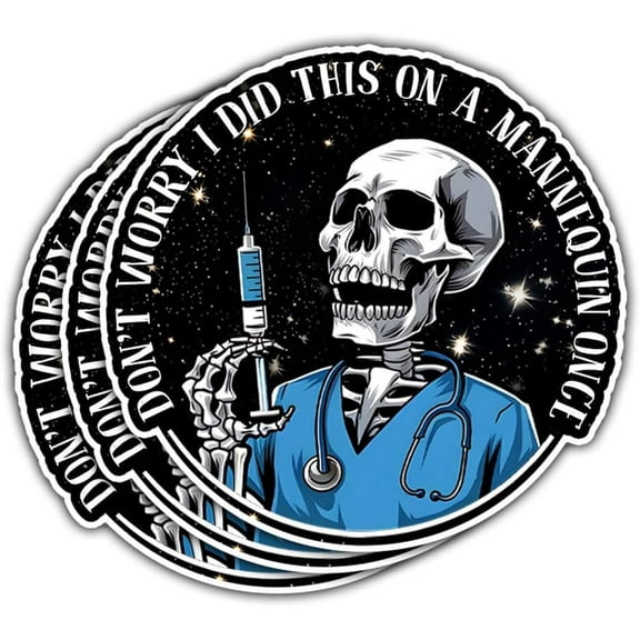 3 Pcs Don't Worry I Practiced This On A Mannequin Once Sticker, Funny Nurse Stickers, Paramedic EMT EMS Medical Decals, Funny Nurse Stickers for Water Bottle Tumbler Phone Case 3"x3" (3)