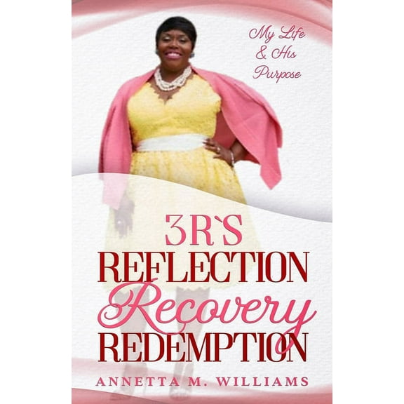 3 R's Reflection Recovery Redemption, (Paperback)