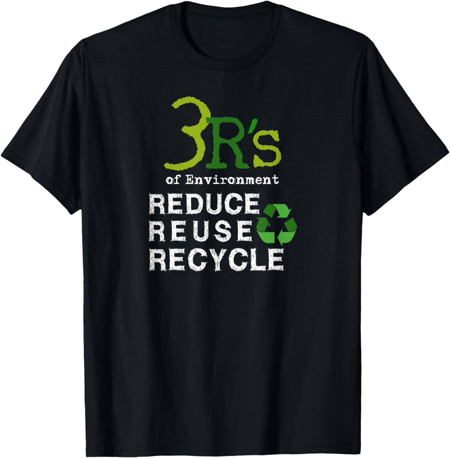 3 R's of Environment - Reduce, Reuse, Recycle T-Shirt - Walmart.com