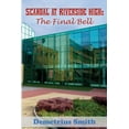 thumbnail image 1 of 3: Scandal at Riverside High : The Final Bell (Series #3) (Paperback), 1 of 1