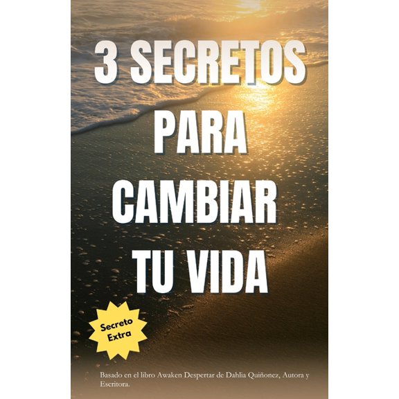3 Secretos Para Cambiar Tu Vida, (Paperback)