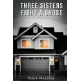 thumbnail image 1 of 3 Sisters Fight A Ghost (&amp; other stories), (Paperback), 1 of 1