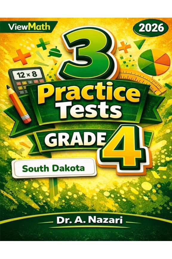 3 South Dakota SBA Grade 4 Math Practice Tests: Full-Length Test Prep with Detailed Answer Explanations, (Paperback)