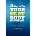 thumbnail image 1 of 3 Steps to Your Best Body in Record Time: Americas Leading Fitness Experts Reveal the Proven 3-Step System to the Body You Always Wanted.In Minimum Time  Hardcover  0983340404 9780983340409 The Fit, 1 of 1