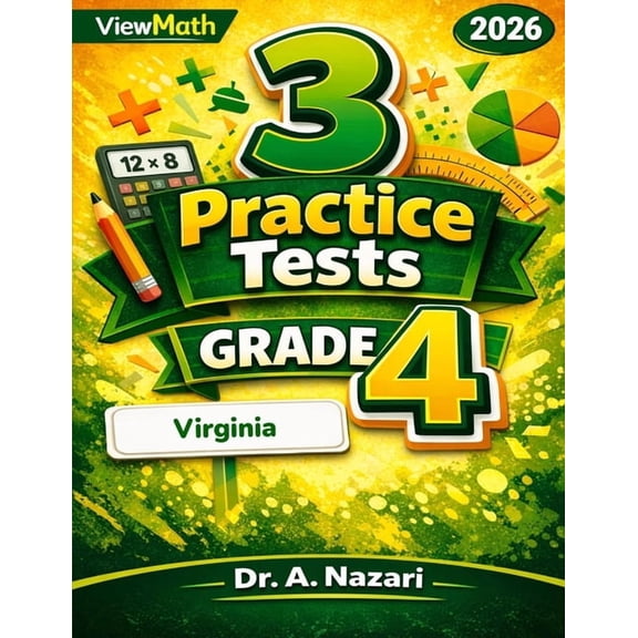 3 Virginia SOL Grade 4 Math Practice Tests: Full-Length Test Prep with Detailed Answer Explanations, (Paperback)
