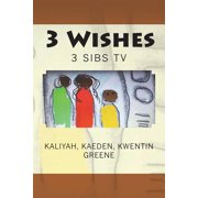 3 Wishes 3 Sibs TV, Paperback
