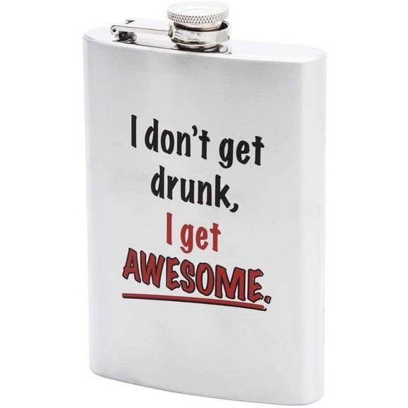 3 X 8oz Stainless Steel Flask with I Don't GET Drunk I GET Awesome