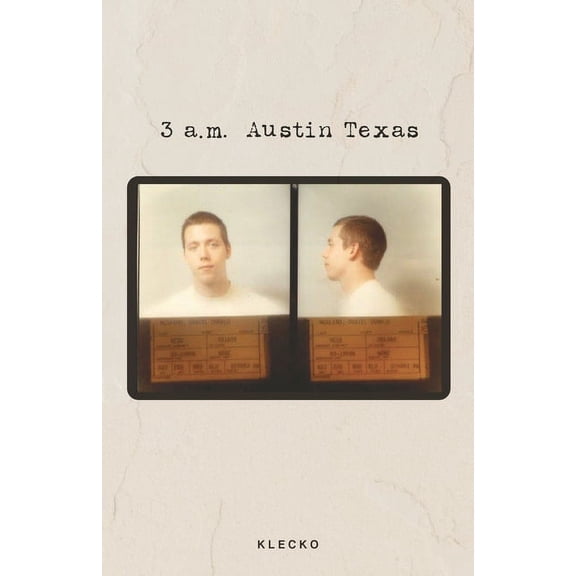 3 a.m. Austin Texas, (Paperback)