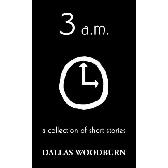 3 a.m.: a collection of short stories