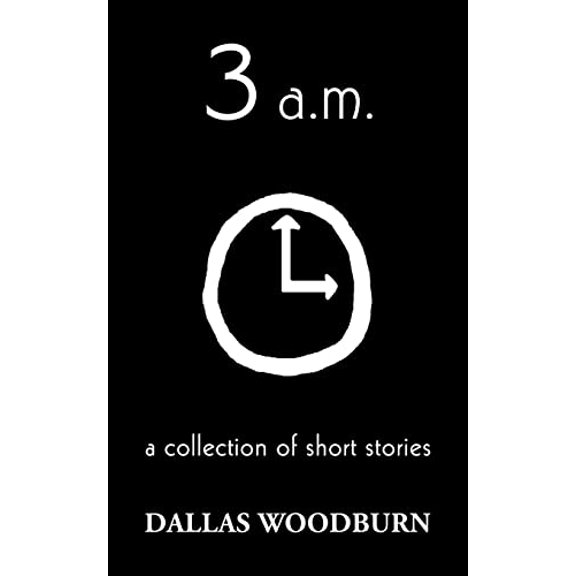 Pre-Owned 3 a.m.: a collection of short stories (Paperback) 0595357865 9780595357864