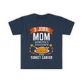 thumbnail image 1 of 3 jobs Mom Robotic Engineer turkey carver Unisex T-shirt S-3XL Thanksgiving, 1 of 2