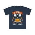 thumbnail image 1 of 3 jobs Mom Statistician turkey carver Unisex T-shirt S-3XL Thanksgiving, 1 of 2
