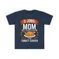 thumbnail image 1 of 3 jobs mom Carpenter turkey carver Unisex T-shirt S-3XL Thanksgiving, 1 of 2