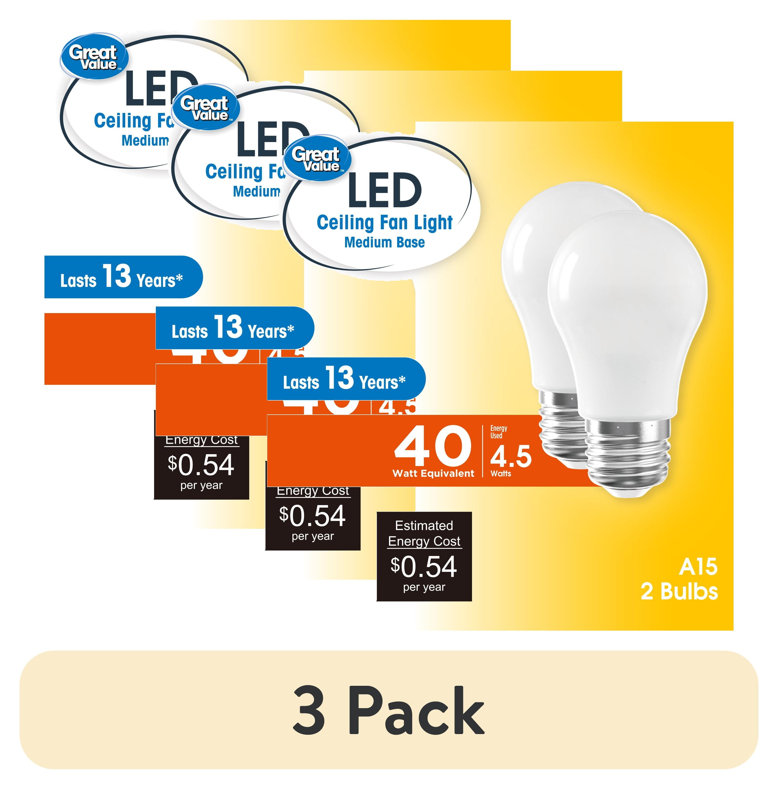 (3 pack) Great Value A15 LED Ceiling Fan Light Bulb, 4.5-Watt (40W Equivalent) Soft White Dimmable E26 Base (2 Pack)