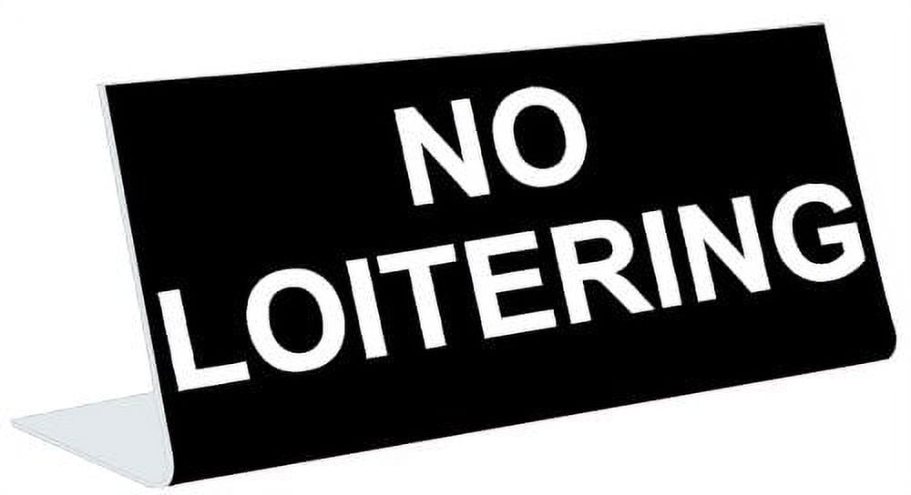 3 Inches X 8 Inches Engraved Tabletop Pedestal Desk SignNo Loitering