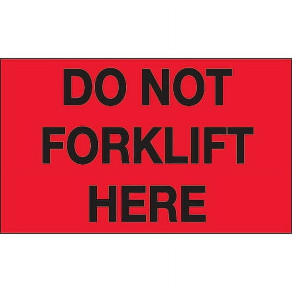 3" x 5" - "Do Not Forklift Here" (Fluorescent Red) Labels - 500 Per Roll