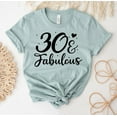 thumbnail image 1 of 30 And Fabulous T-shirt Party Crew Shirt 30Th Birthday Tee Thirty Gift Women Top Trip Thirtieth Dirty Hello Outfit, 1 of 3