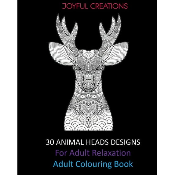 30 Animal Heads Designs For Adult Relaxation: Adult Colouring Book, (Paperback)