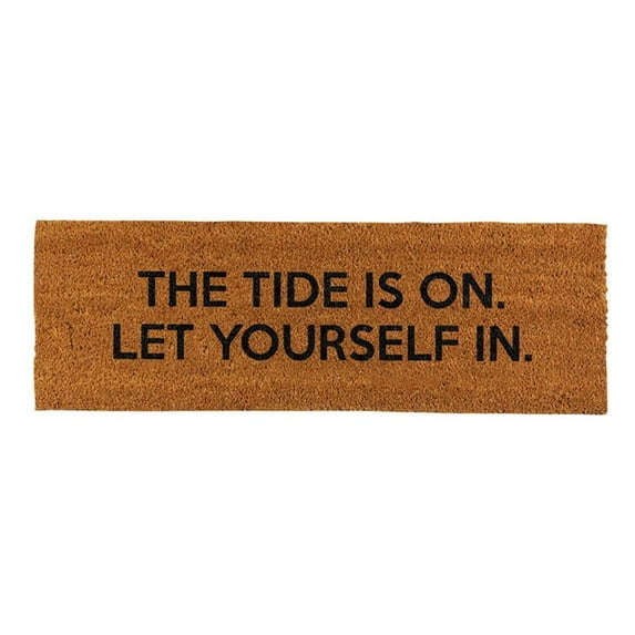 30" Brown and Black Rectangular Door Mat with Phrase Design The Tide Is On