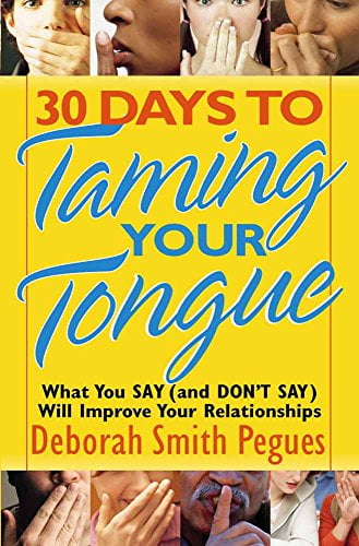 Pre-Owned 30 Days to Taming Your Tongue (Paperback) 0736922105 9780736922104