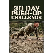 30-Day Challenge 30 Day Push-up Challenge, Book 2, Paperback