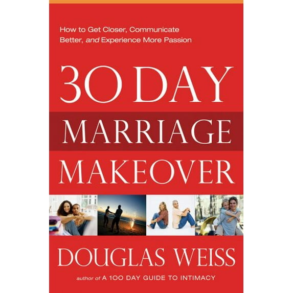 Pre-Owned 30-Day Marriage Makeover: How to Get Closer, Communicate Better, and Experience More Passion in Your Relationship by Next Month (Paperback) 161638140X 9781616381400