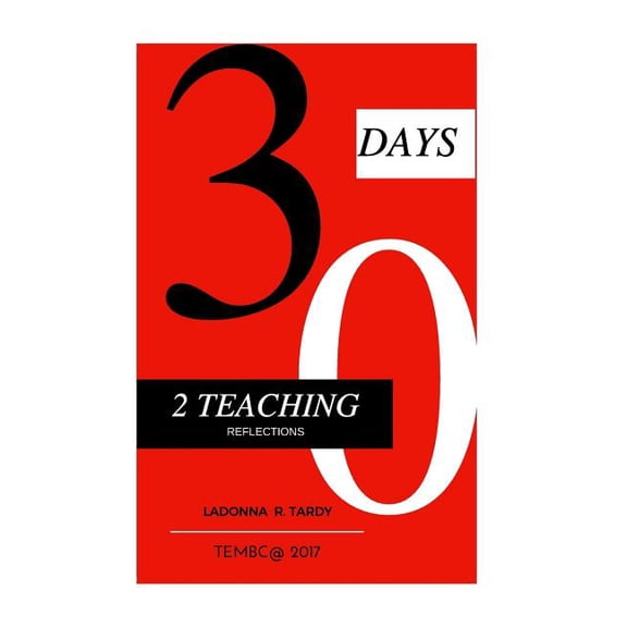 30 Days 2 Teach: 30 Days 2 Teach: A Teacher's Guide (Paperback)