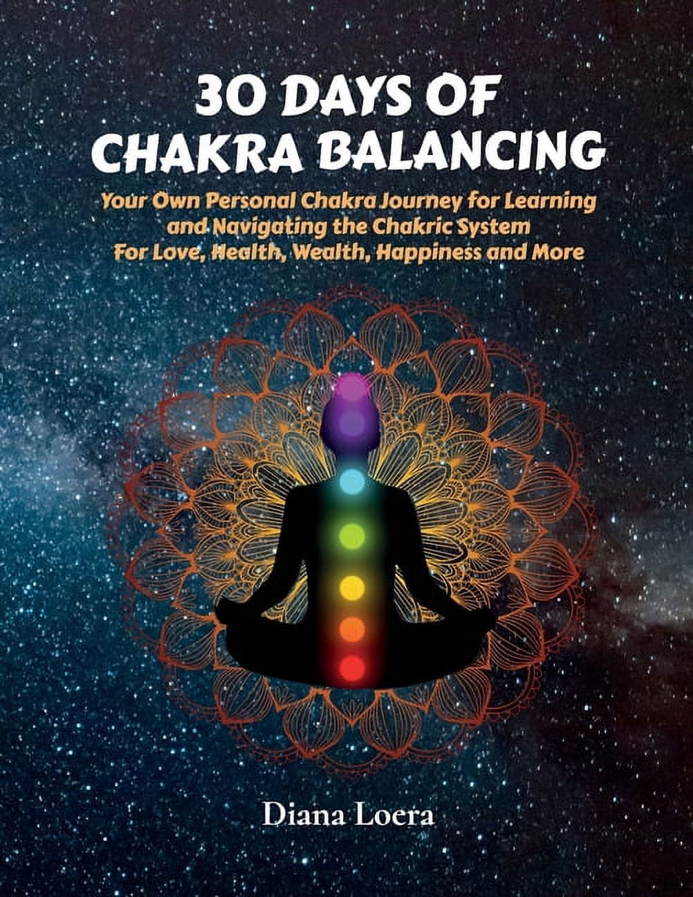 Chakra Learning 30 Days of Chakra Balancing: Your Own Personal Chakra Journey for ...