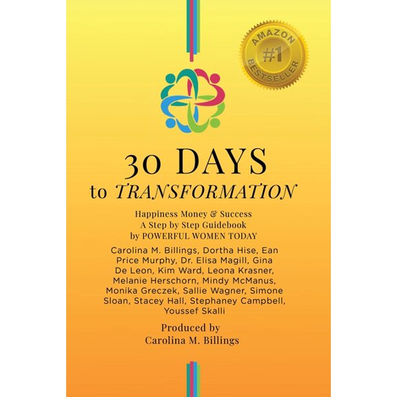 30 Days Guidebook 30 DAYS to TRANSFORMATION: Happiness Money & Success A Step by Step Guidebook, Book 3, (Paperback)