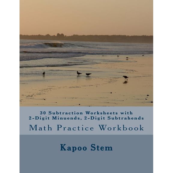 30 Days Math Subtraction: 30 Subtraction Worksheets with 2-Digit Minuends, 2-Digit Subtrahends : Math Practice Workbook (Series #6) (Paperback)