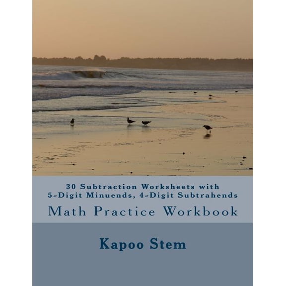 30 Days Math Subtraction 30 Subtraction Worksheets with 5-Digit Minuends, 4-Digit Subtrahends: Math Practice Workbook, Book 14, (Paperback)
