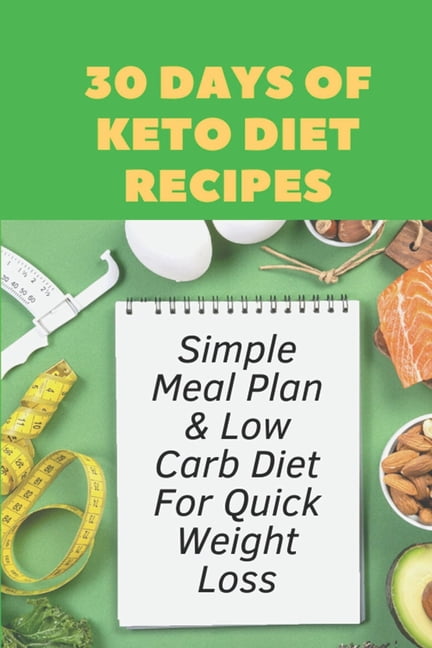 30 Days Of Keto Diet Recipes: Simple Meal Plan & Low Carb Diet For ...