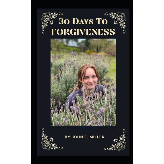 30 Days To Forgiveness (Paperback)