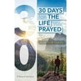 thumbnail image 1 of 30 Days for the Life You Prayed For: 30 Days in Christ (Paperback), 1 of 1