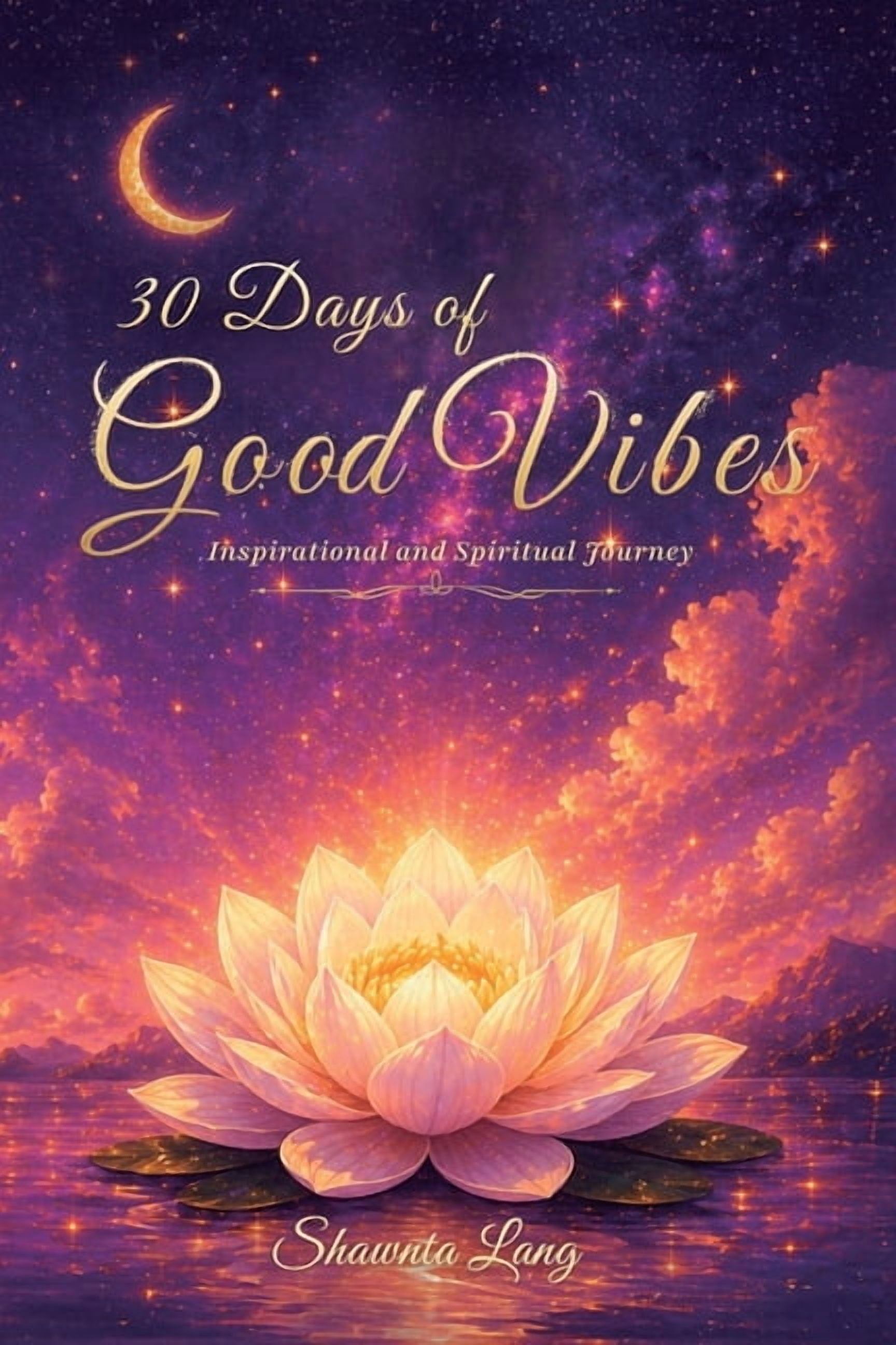 30 Days of Good Vibes, Inspirational and Spiritual Journey, (Paperback)