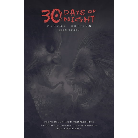 30 Days of Night Deluxe Edition 30 Days of Night Deluxe Edition: Book Three, (Hardcover)