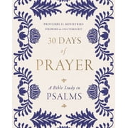 30 Days of Prayer A Bible Study in Psalms Paperback