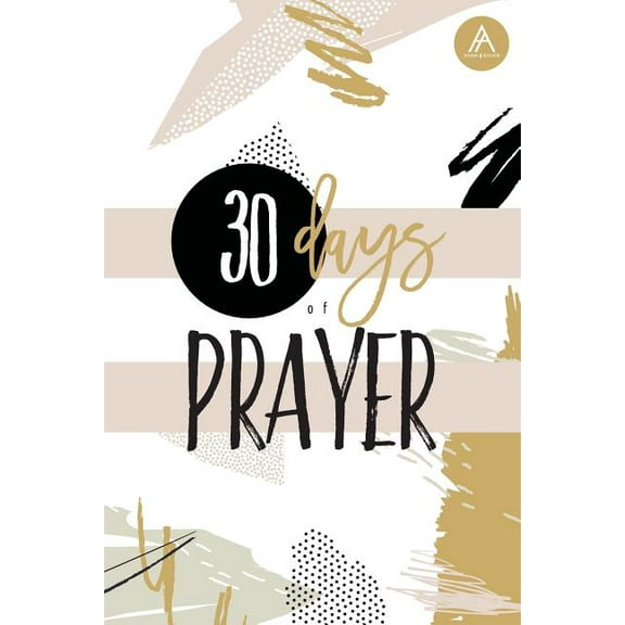 30 Days of Prayer: Pray. Write. Listen., (Paperback)