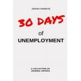 thumbnail image 1 of 30 Days of Unemployment (Paperback), 1 of 1