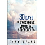 DR TONY EVANS; SKINNER 30 Days to Overcoming Emotional Strongholds (Paperback)